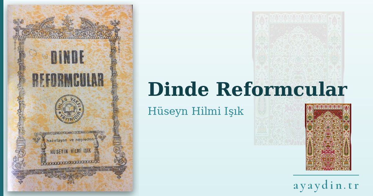 Dinde Reformcular - Hüseyn Hilmi Işık kitap alıntıları ve sözleri