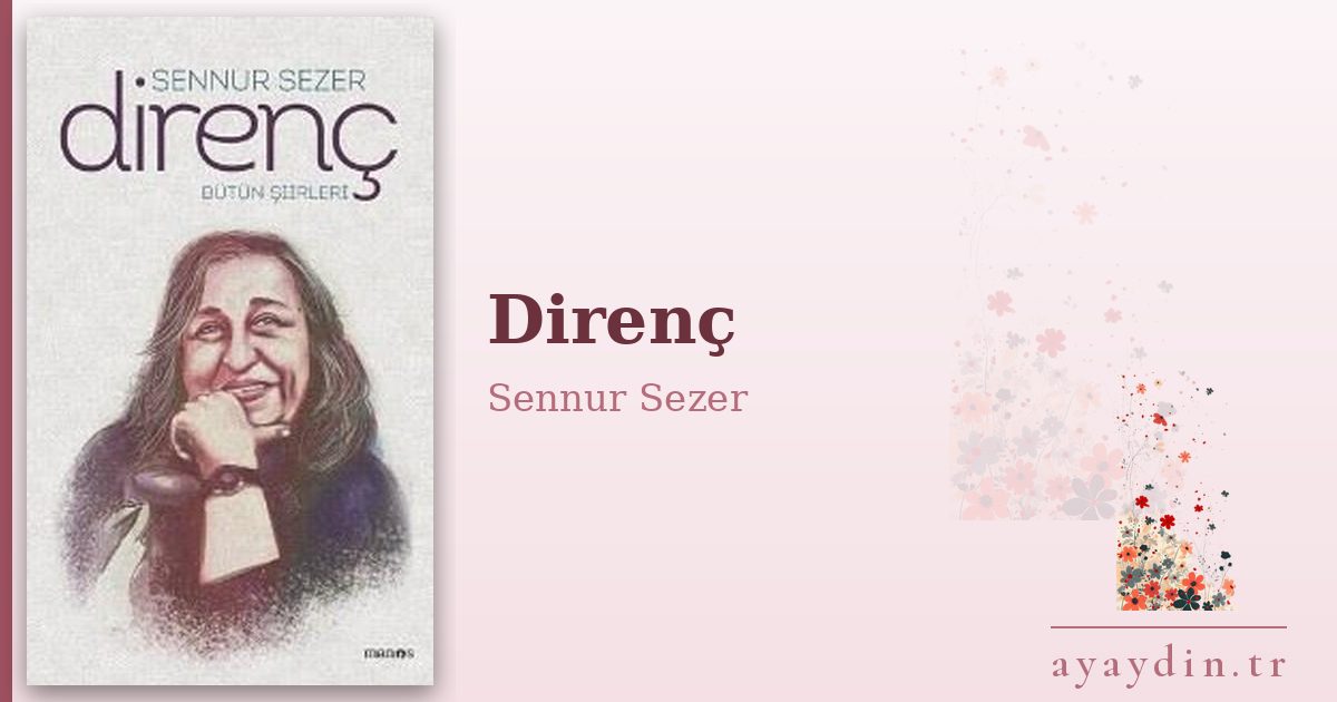 Direnç - Sennur Sezer kitap alıntıları ve sözleri