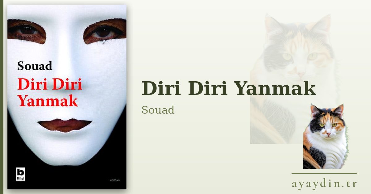 Diri Diri Yanmak - Souad kitap alıntıları ve sözleri