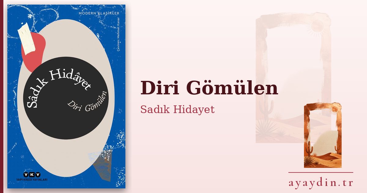 Diri Gömülen - Sadık Hidayet kitap alıntıları ve sözleri