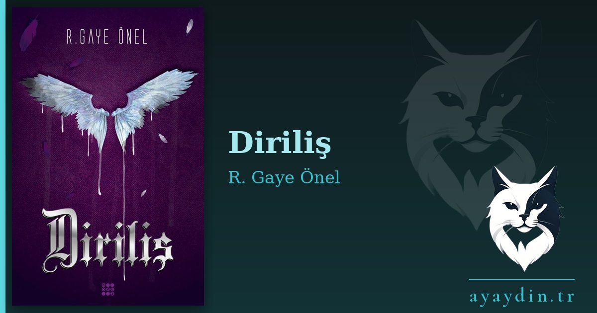Diriliş - R. Gaye Önel kitap alıntıları ve sözleri