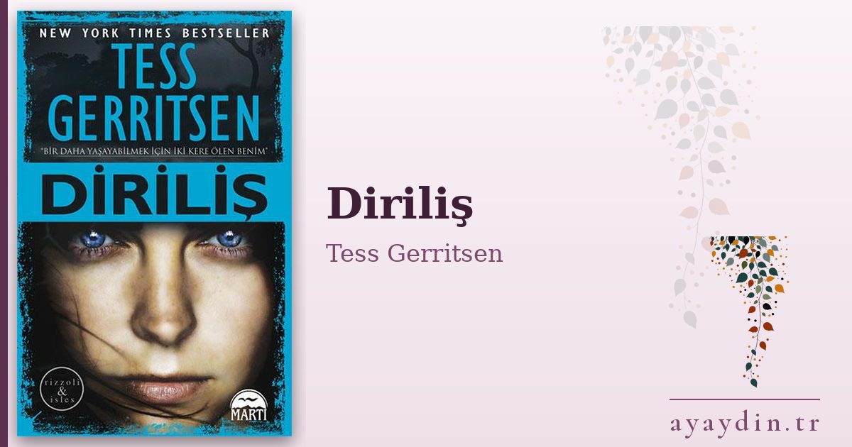 Diriliş - Tess Gerritsen kitap alıntıları ve sözleri