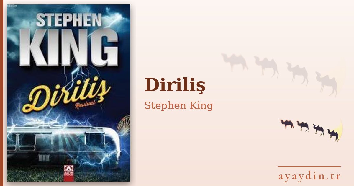 Diriliş - Stephen King kitap alıntıları ve sözleri