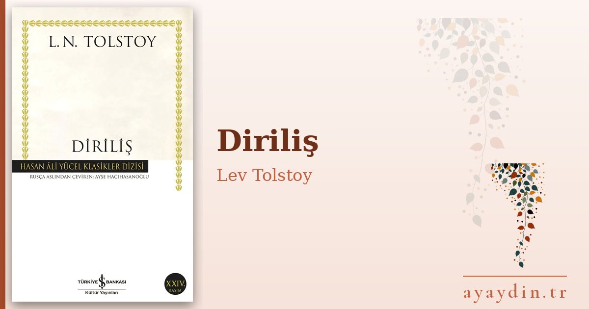 Diriliş - Lev Tolstoy kitap alıntıları ve sözleri