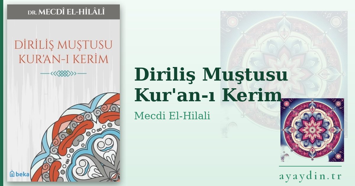 Diriliş Muştusu Kur'an-ı Kerim - Mecdi El-Hilali kitap alıntıları ve sözleri