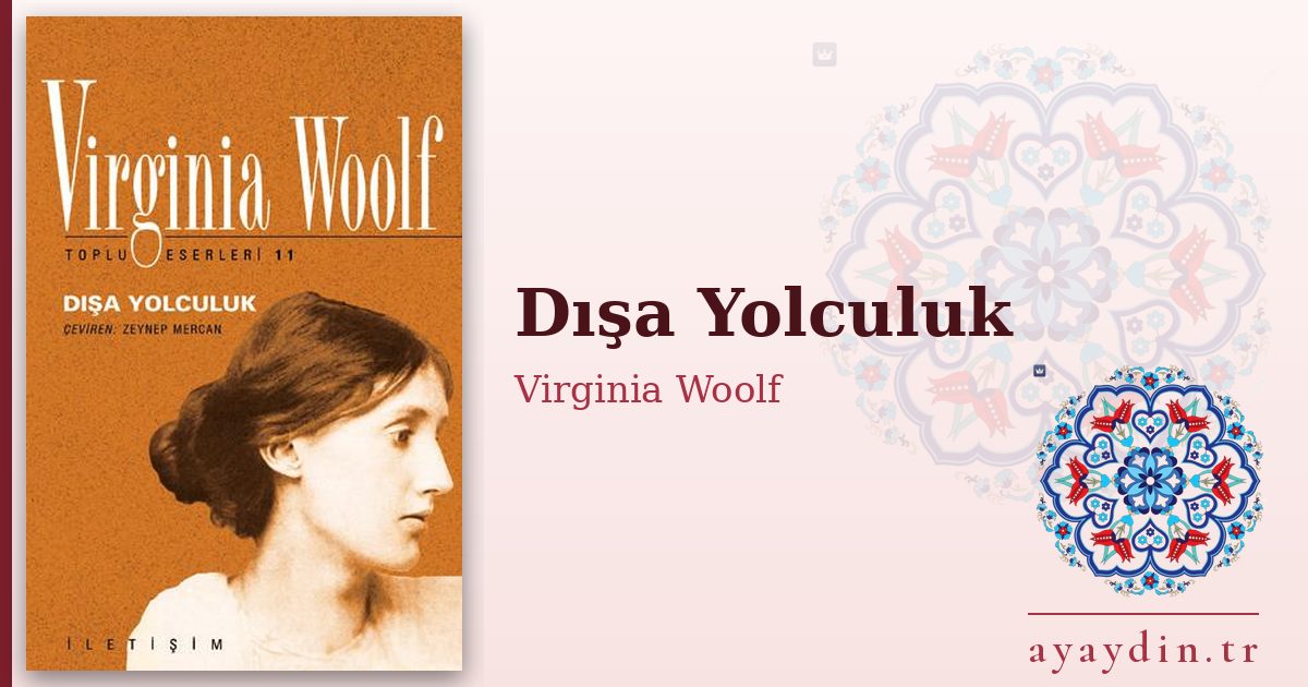 Dışa Yolculuk - Virginia Woolf kitap alıntıları ve sözleri