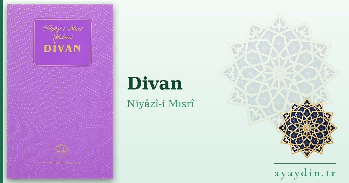 Divan - Niyâzî-i Mısrî kitap alıntıları ve sözleri