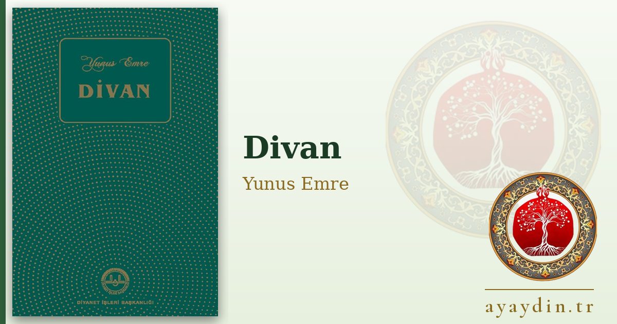 Divan - Yunus Emre kitap alıntıları ve sözleri