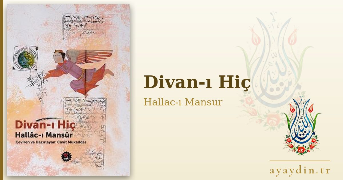 Divan-ı Hiç - Hallac-ı Mansur kitap alıntıları ve sözleri