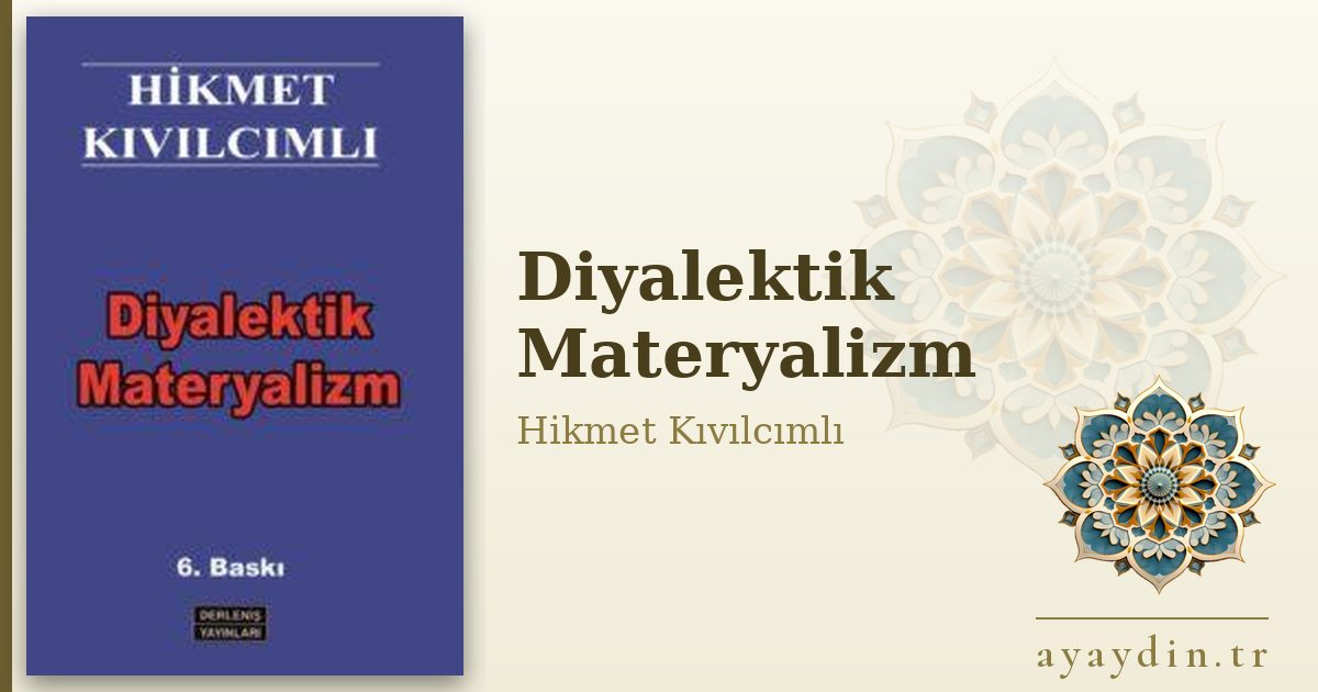 Diyalektik Materyalizm - Hikmet Kıvılcımlı kitap alıntıları ve sözleri
