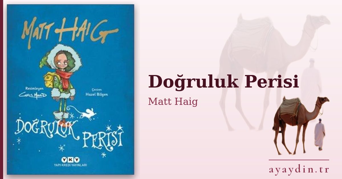 Doğruluk Perisi - Matt Haig kitap alıntıları ve sözleri