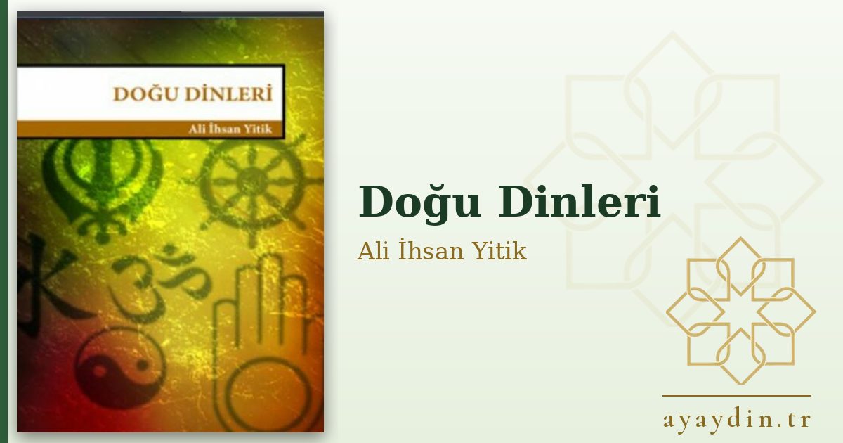 Doğu Dinleri - Ali İhsan Yitik kitap alıntıları ve sözleri