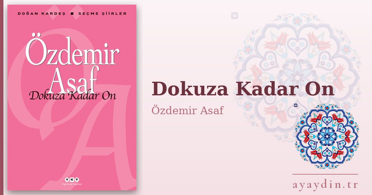 Dokuza Kadar On - Özdemir Asaf kitap alıntıları ve sözleri