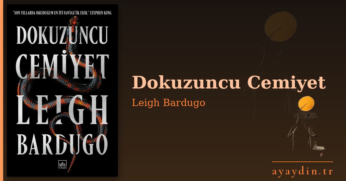 Dokuzuncu Cemiyet - Leigh Bardugo kitap alıntıları ve sözleri