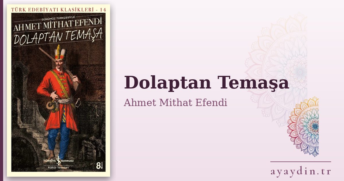 Dolaptan Temaşa - Ahmet Mithat Efendi kitap alıntıları ve sözleri