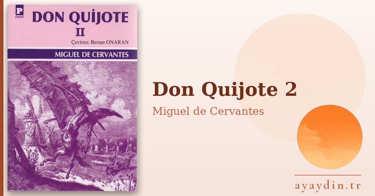 Don Quijote 2 - Miguel de Cervantes kitap alıntıları ve sözleri