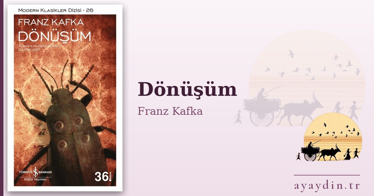 Dönüşüm - Franz Kafka kitap alıntıları ve sözleri