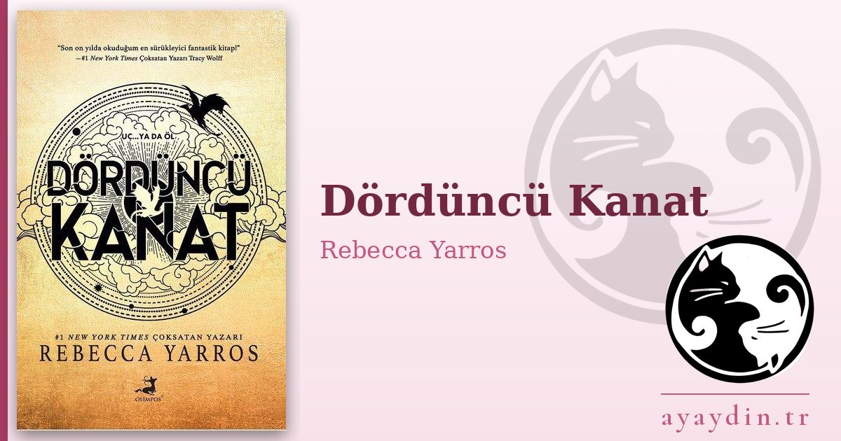 Dördüncü Kanat - Rebecca Yarros kitap alıntıları ve sözleri