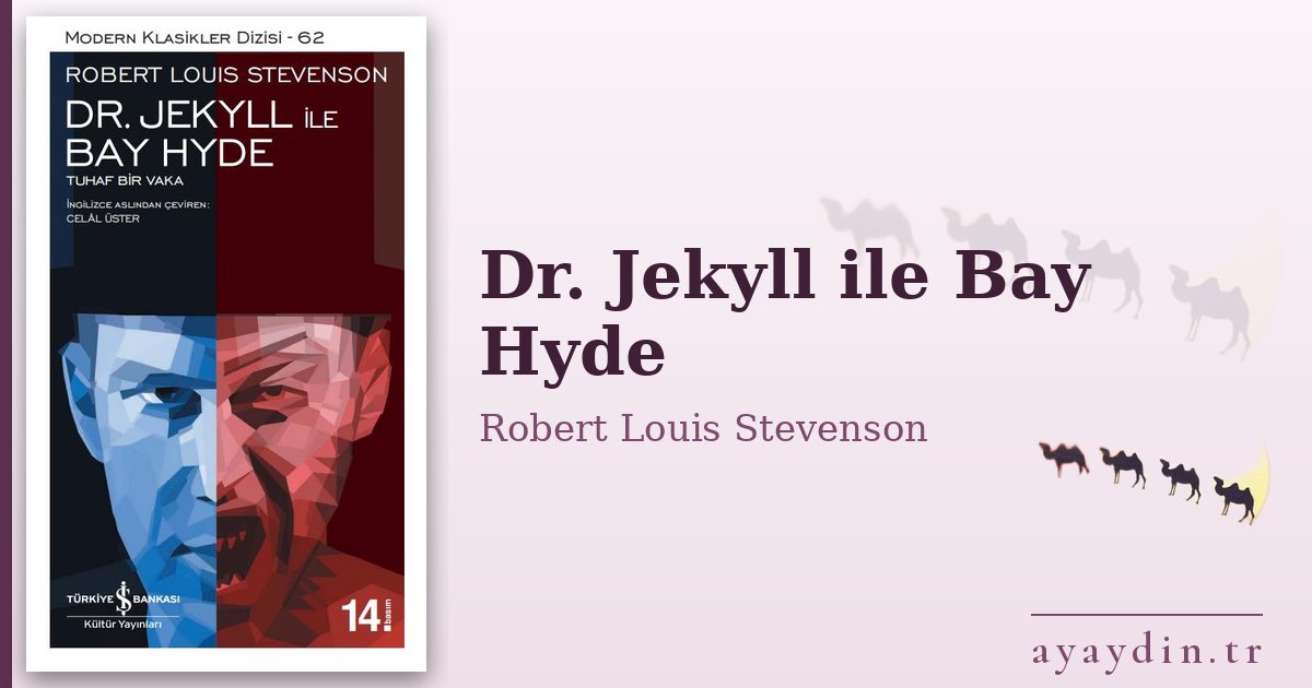 Dr. Jekyll ile Bay Hyde - Robert Louis Stevenson kitap alıntıları ve sözleri