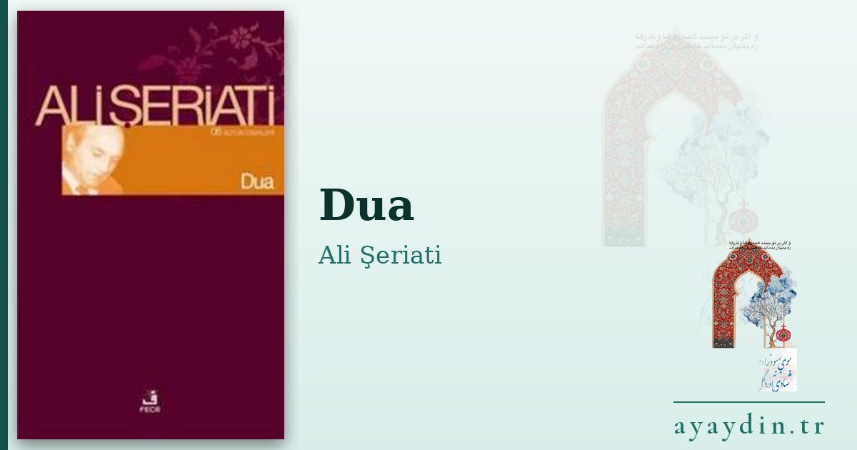Dua - Ali Şeriati kitap alıntıları ve sözleri