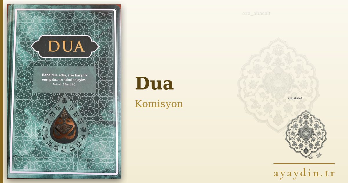 Dua - Komisyon kitap alıntıları ve sözleri
