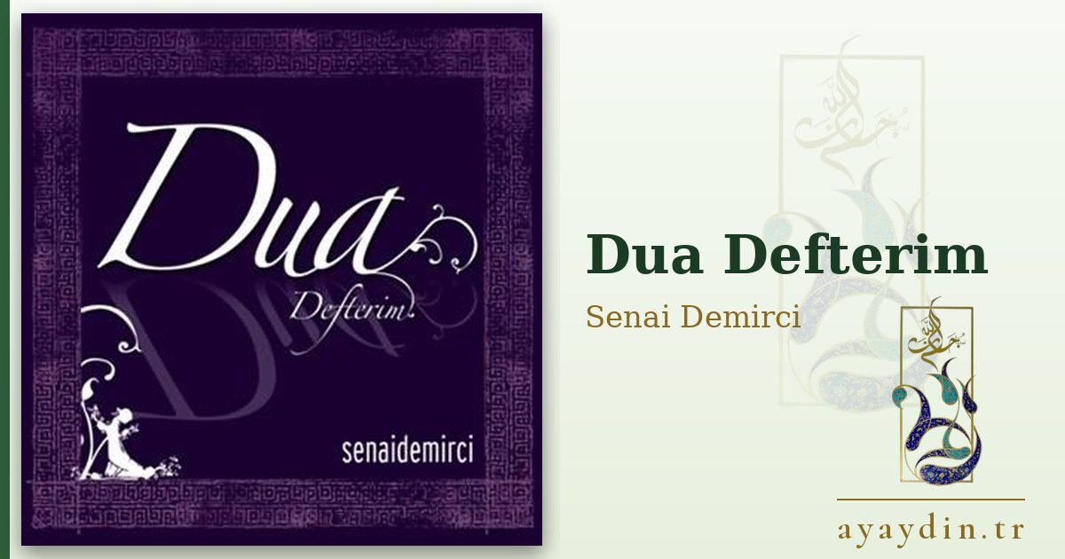 Dua Defterim - Senai Demirci kitap alıntıları ve sözleri