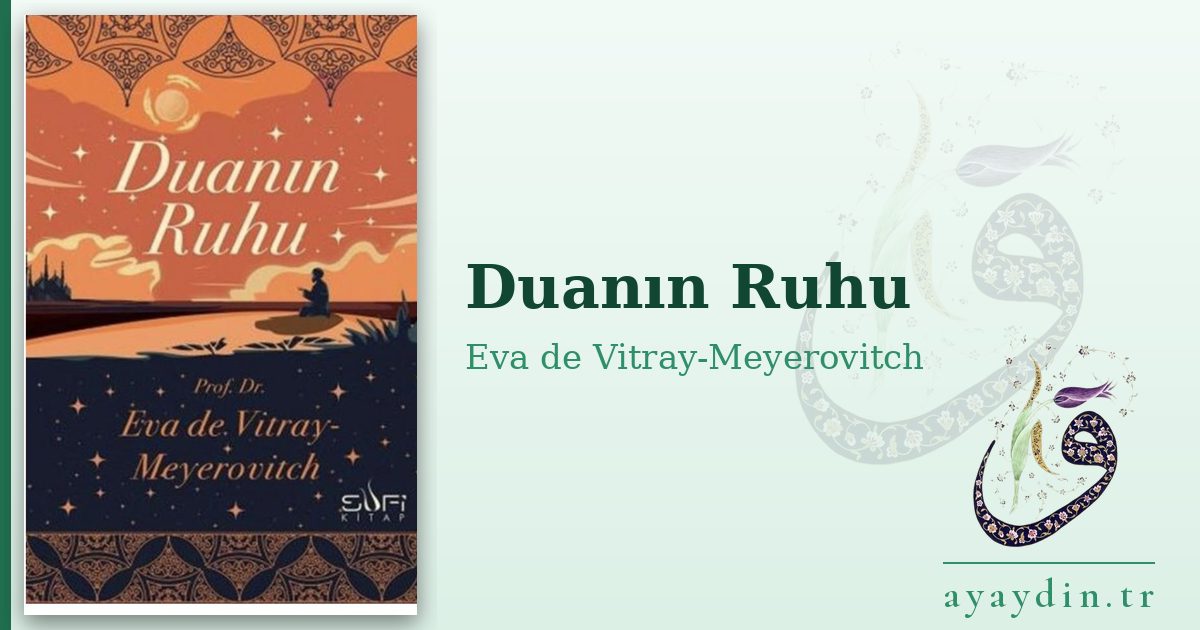 Duanın Ruhu - Eva de Vitray-Meyerovitch kitap alıntıları ve sözleri