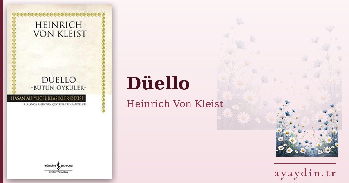 Düello - Heinrich Von Kleist kitap alıntıları ve sözleri