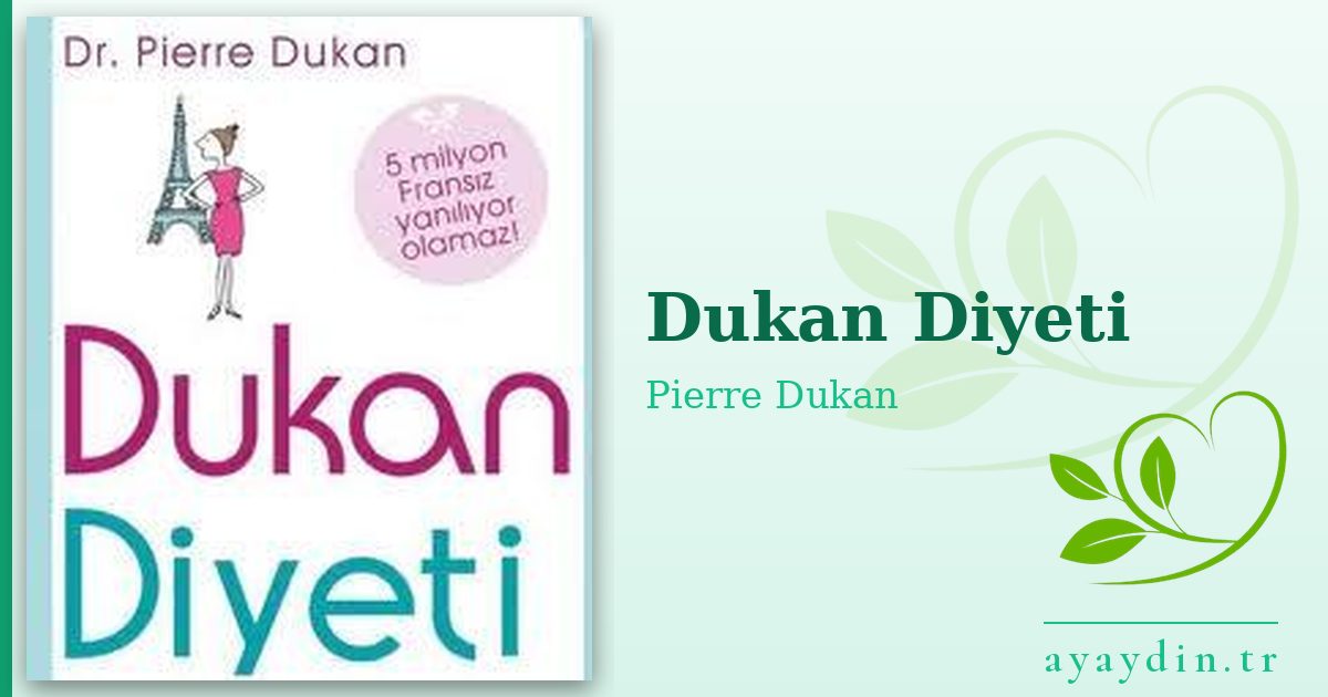 Dukan Diyeti - Pierre Dukan kitap alıntıları ve sözleri