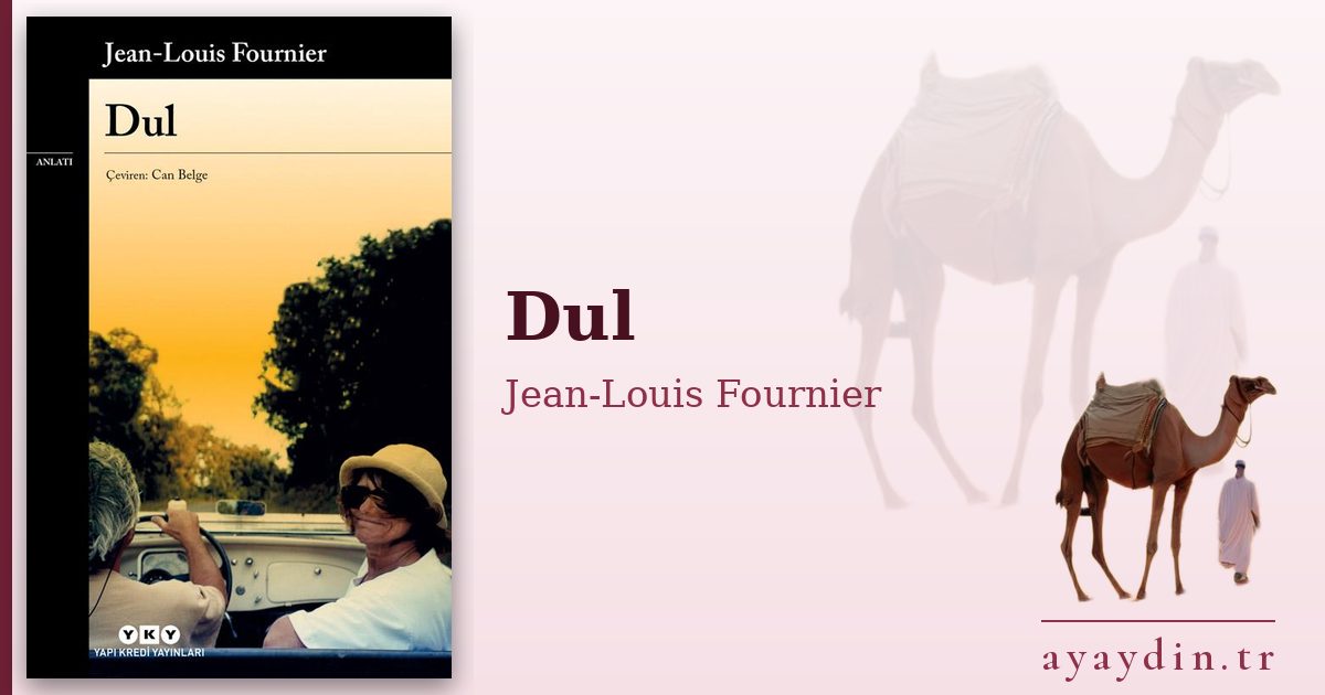 Dul - Jean-Louis Fournier kitap alıntıları ve sözleri