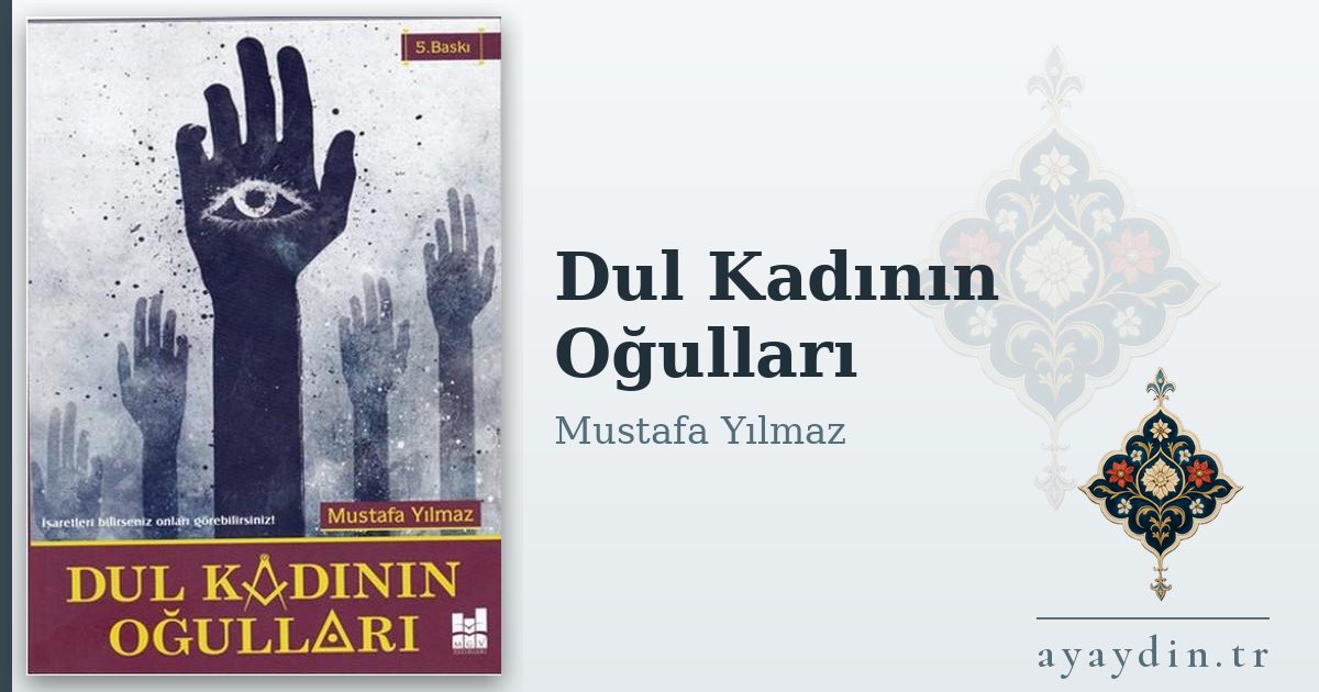 Dul Kadının Oğulları - Mustafa Yılmaz kitap alıntıları ve sözleri