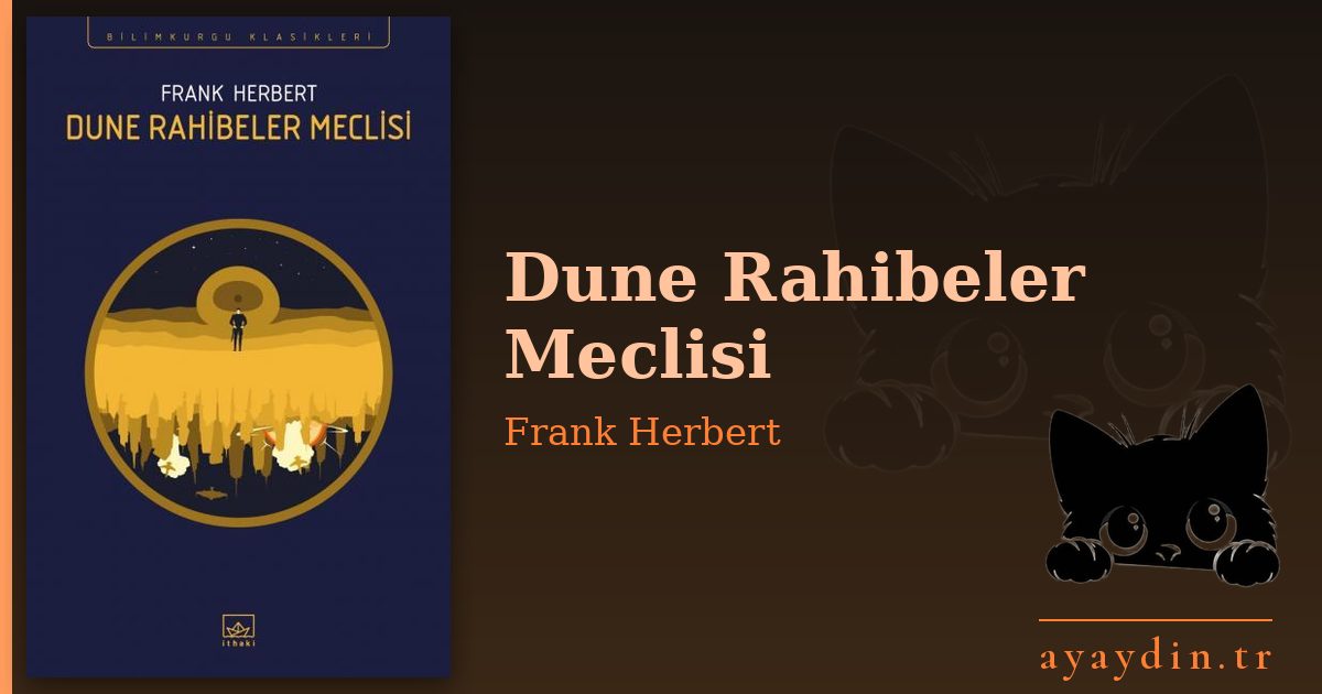 Dune Rahibeler Meclisi - Frank Herbert kitap alıntıları ve sözleri
