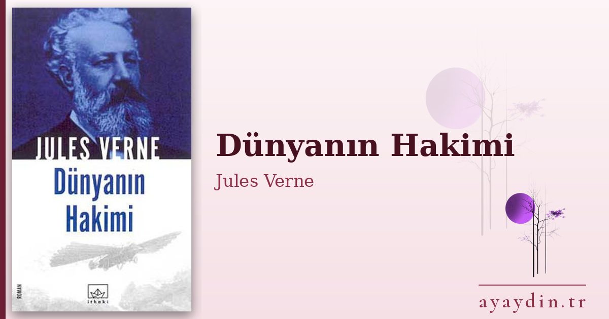 Dünyanın Hakimi - Jules Verne kitap alıntıları ve sözleri
