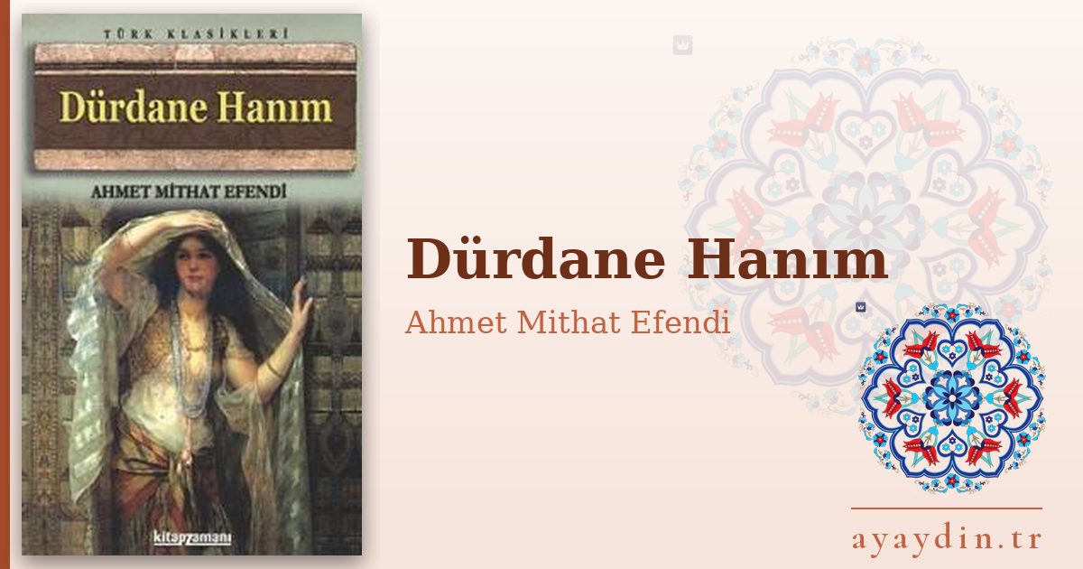 Dürdane Hanım - Ahmet Mithat Efendi kitap alıntıları ve sözleri