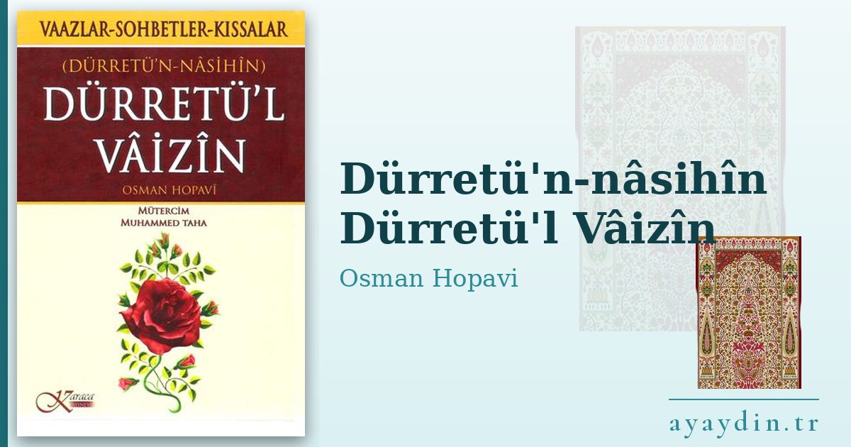 Dürretü'n-nâsihîn Dürretü'l Vâizîn - Osman Hopavi kitap alıntıları ve sözleri