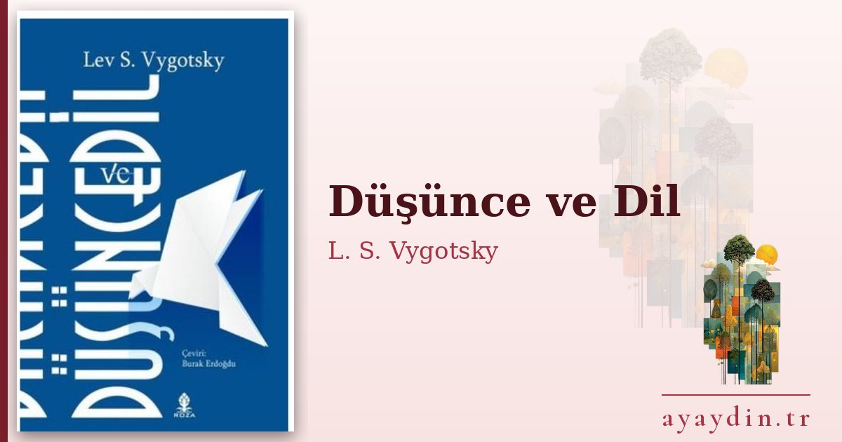 Düşünce ve Dil - L. S. Vygotsky kitap alıntıları ve sözleri