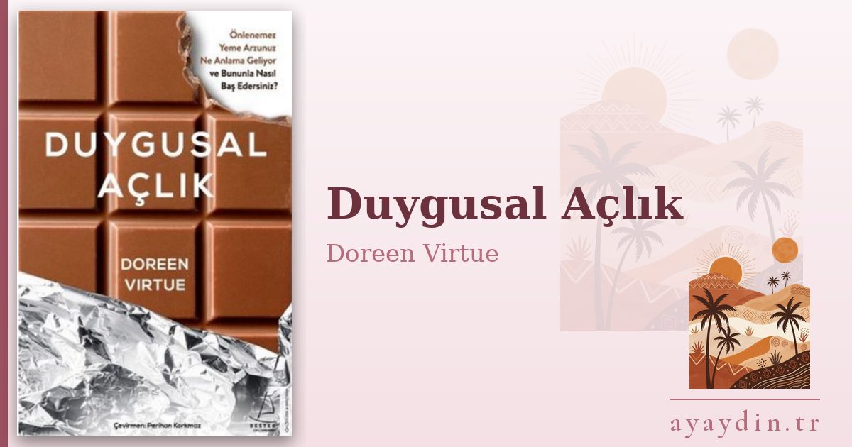 Duygusal Açlık - Doreen Virtue kitap alıntıları ve sözleri