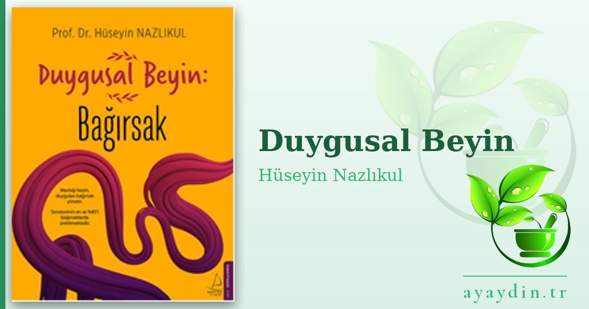 Duygusal Beyin - Hüseyin Nazlıkul kitap alıntıları ve sözleri