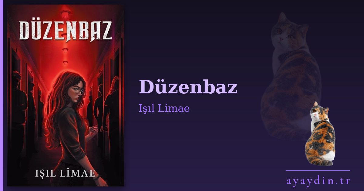 Düzenbaz - Işıl Limae kitap alıntıları ve sözleri