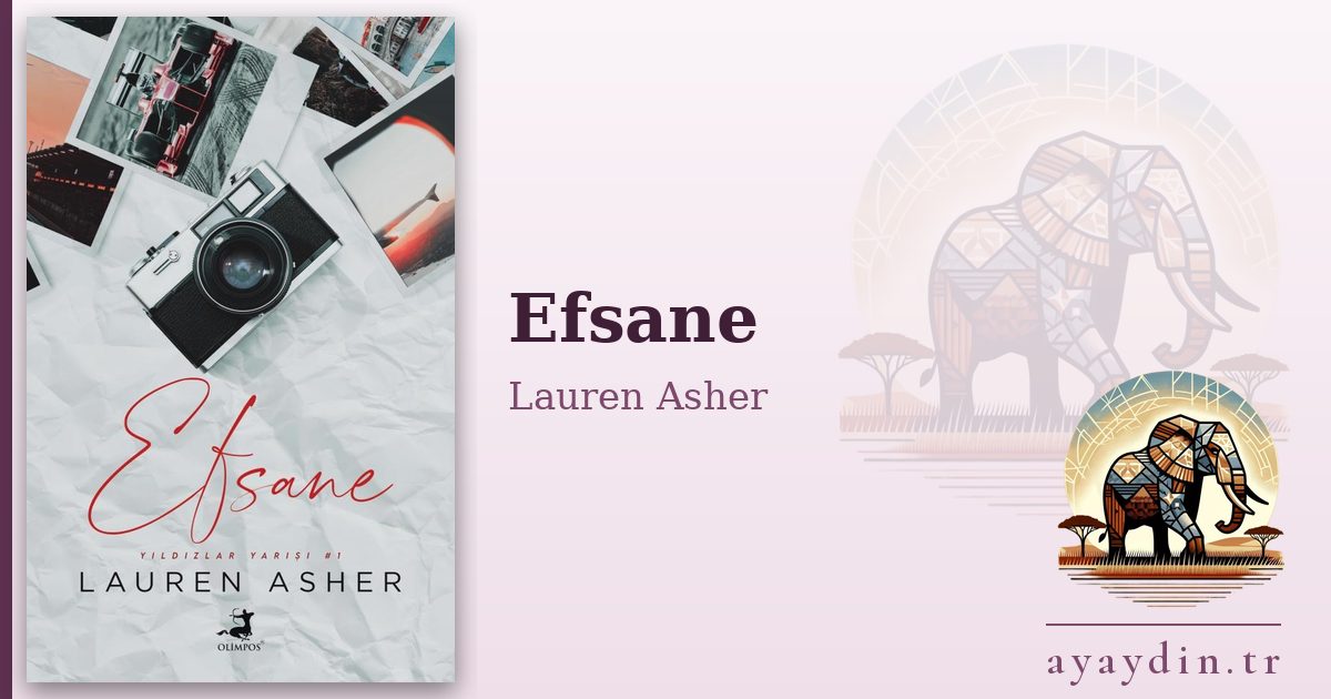 Efsane - Lauren Asher kitap alıntıları ve sözleri