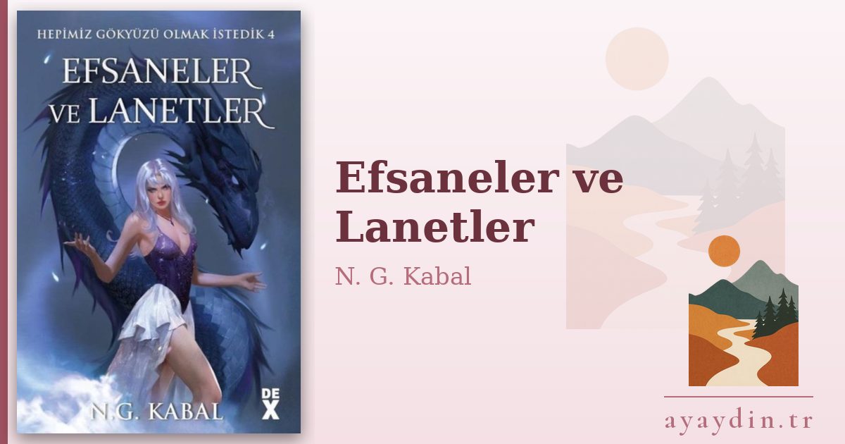 Efsaneler ve Lanetler - N. G. Kabal kitap alıntıları ve sözleri