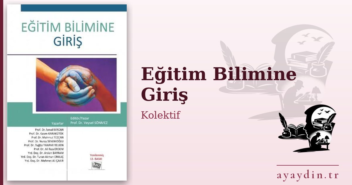 Eğitim Bilimine Giriş - Kolektif kitap alıntıları ve sözleri