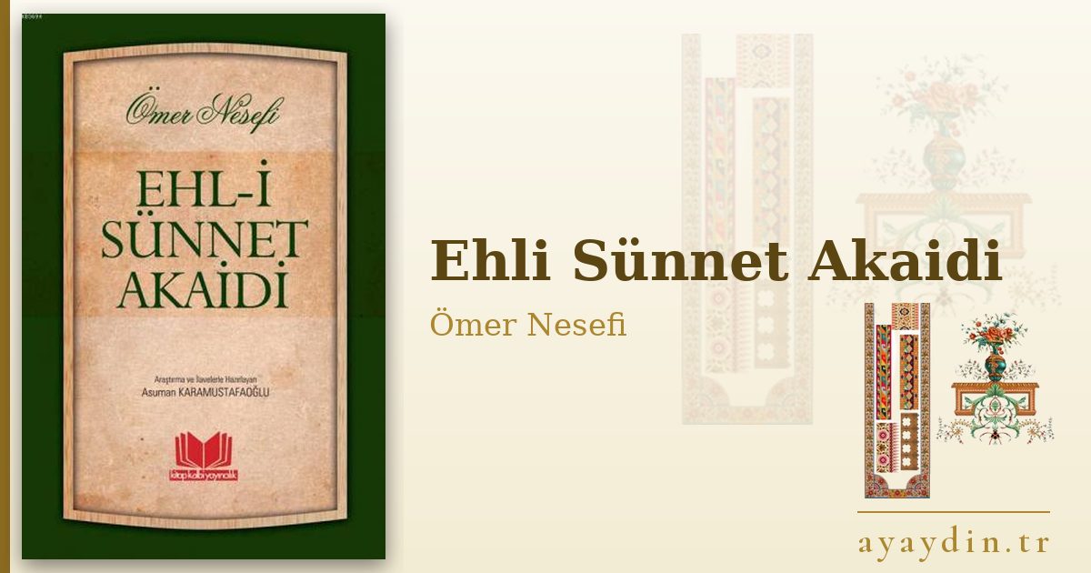 Ehli Sünnet Akaidi - Ömer Nesefi kitap alıntıları ve sözleri