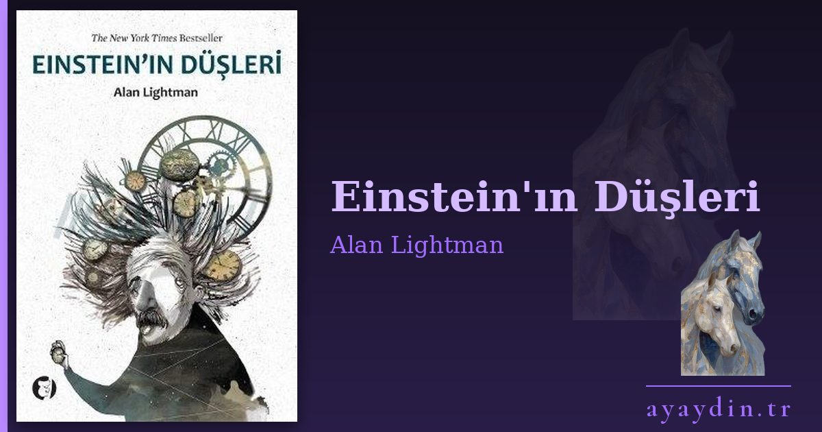 Einstein'ın Düşleri - Alan Lightman kitap alıntıları ve sözleri