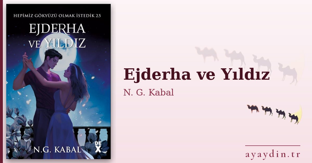 Ejderha ve Yıldız - N. G. Kabal kitap alıntıları ve sözleri