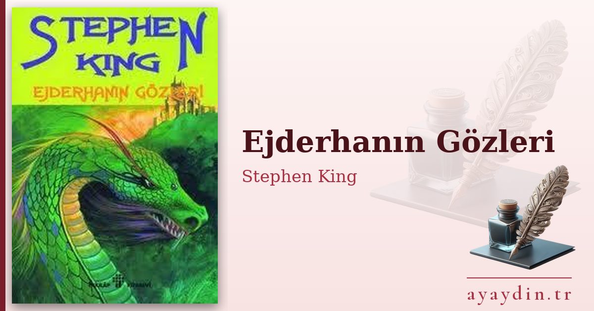 Ejderhanın Gözleri - Stephen King kitap alıntıları ve sözleri