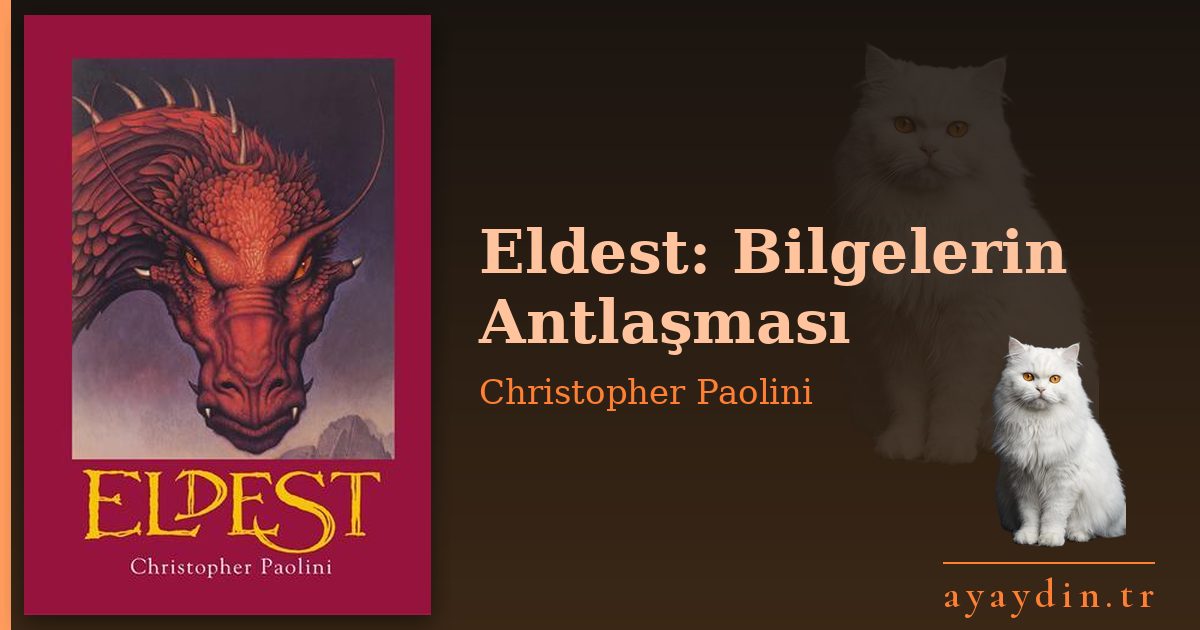 Eldest: Bilgelerin Antlaşması - Christopher Paolini kitap alıntıları ve sözleri