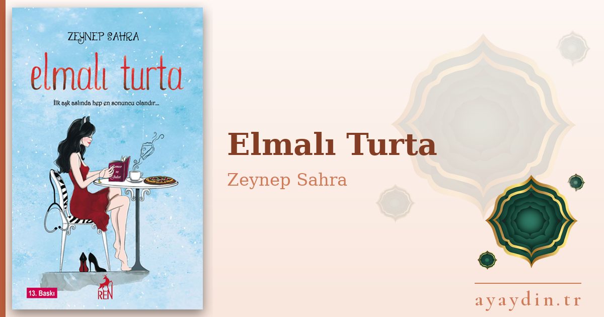 Elmalı Turta - Zeynep Sahra kitap alıntıları ve sözleri