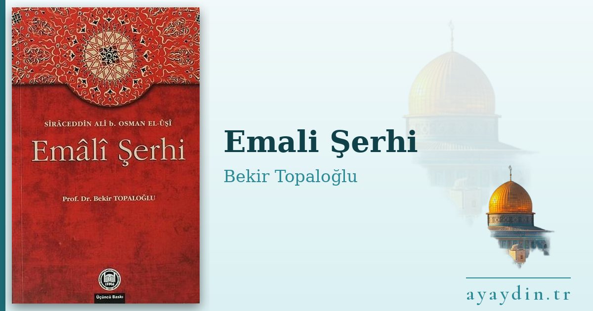 Emali Şerhi - Bekir Topaloğlu kitap alıntıları ve sözleri