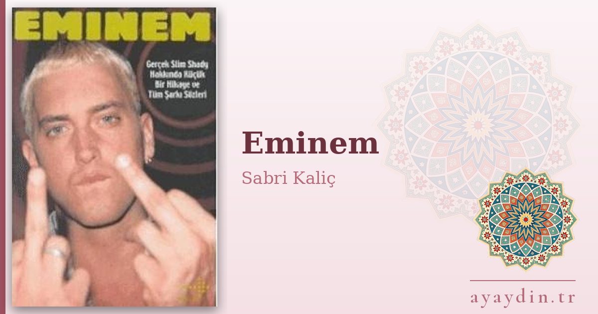 Eminem - Sabri Kaliç kitap alıntıları ve sözleri